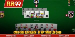 Cách Chơi Blackjack